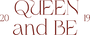 queen.and.be